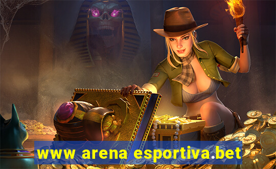 www arena esportiva.bet