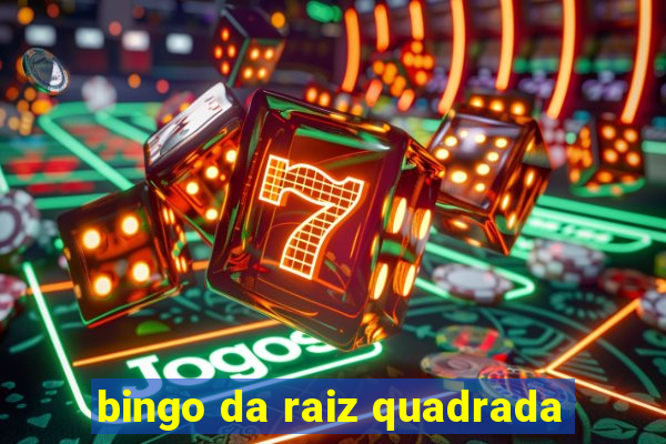 bingo da raiz quadrada