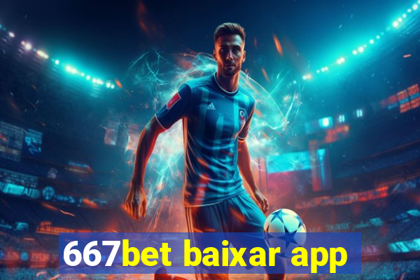 667bet baixar app