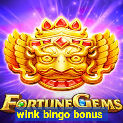 wink bingo bonus