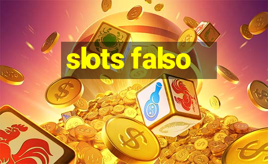 slots falso