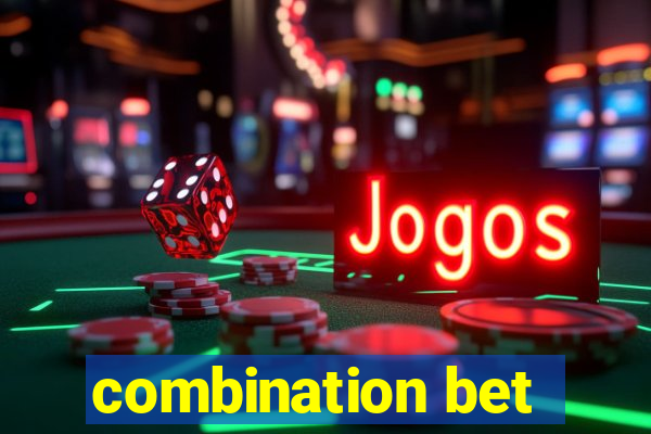 combination bet