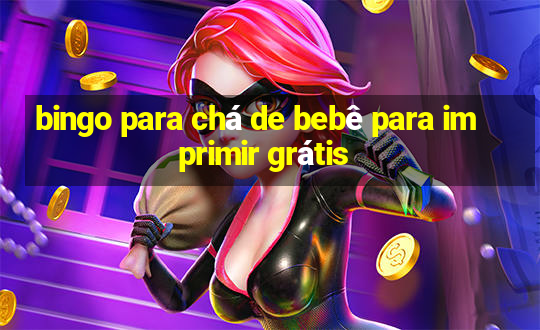 bingo para chá de bebê para imprimir grátis