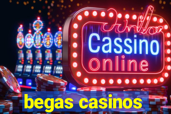 begas casinos