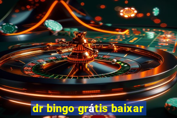 dr bingo grátis baixar