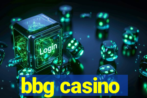 bbg casino