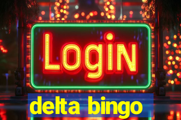 delta bingo