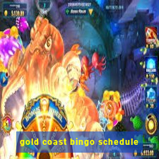 gold coast bingo schedule