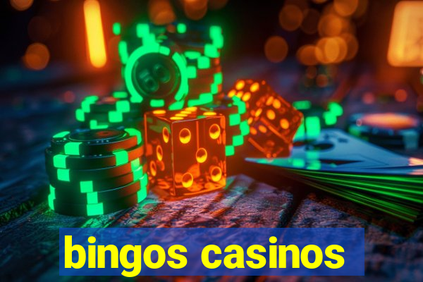 bingos casinos