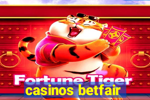 casinos betfair