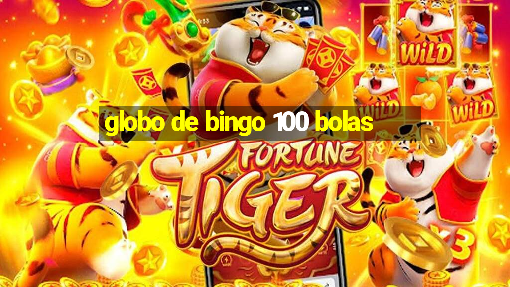 globo de bingo 100 bolas