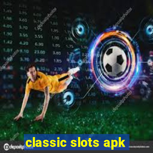 classic slots apk