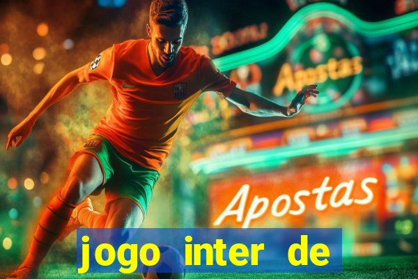 jogo inter de mil?o hoje ao vivo