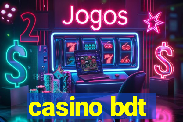 casino bdt