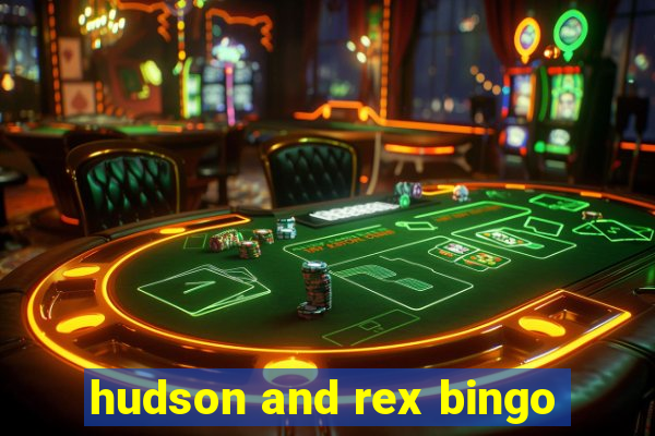 hudson and rex bingo