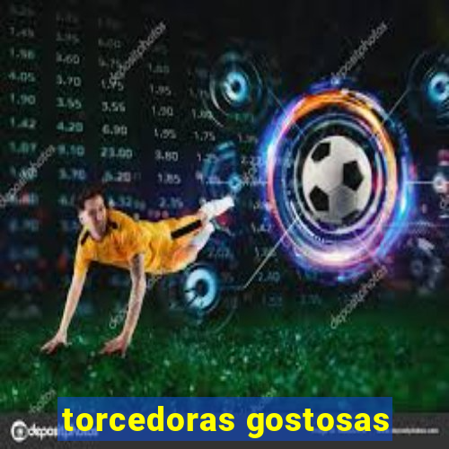 torcedoras gostosas