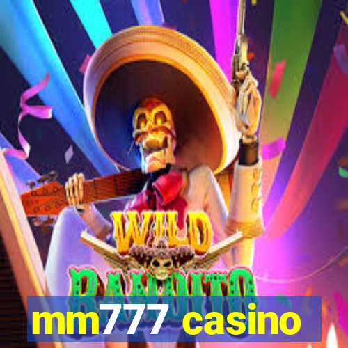 mm777 casino