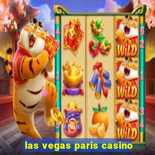 las vegas paris casino