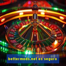 bettermods.net es seguro