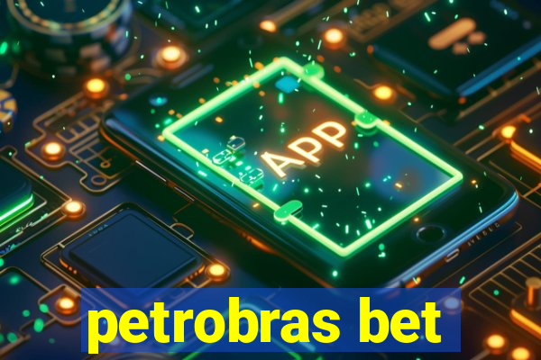 petrobras bet