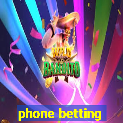 phone betting