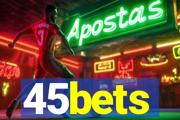 45bets