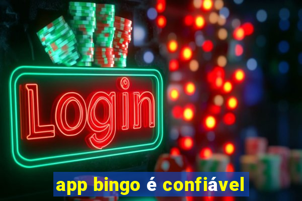 app bingo é confiável