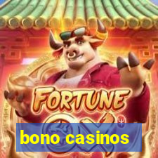 bono casinos