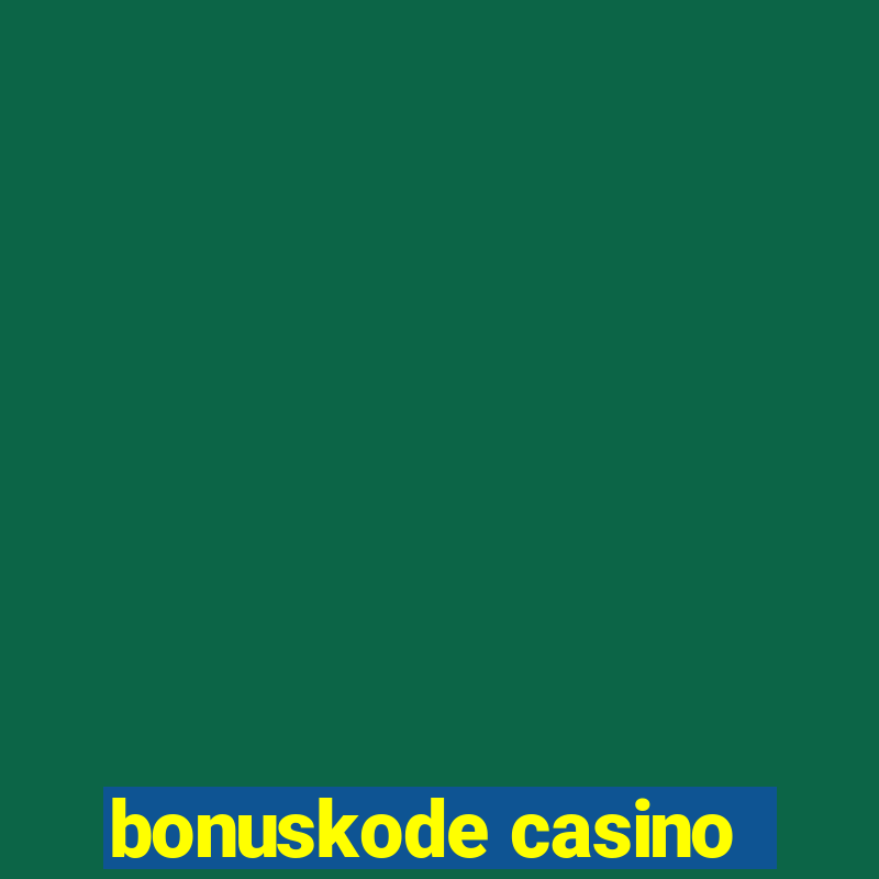 bonuskode casino