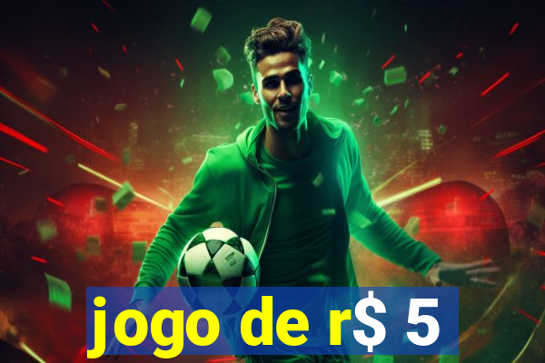 jogo de r$ 5