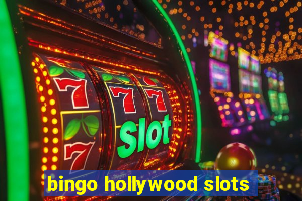 bingo hollywood slots