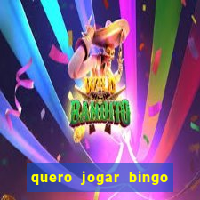 quero jogar bingo gratis show ball