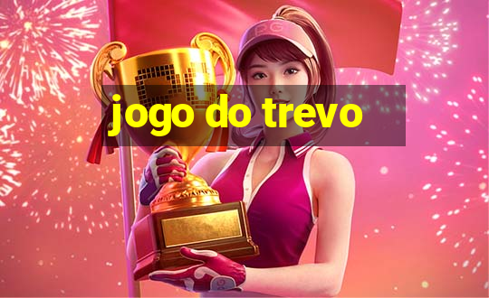 jogo do trevo