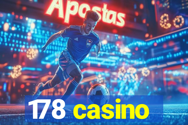 178 casino