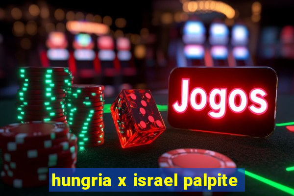 hungria x israel palpite