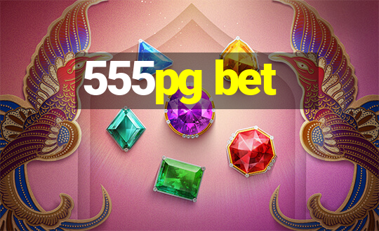 555pg bet