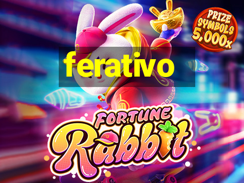 ferativo