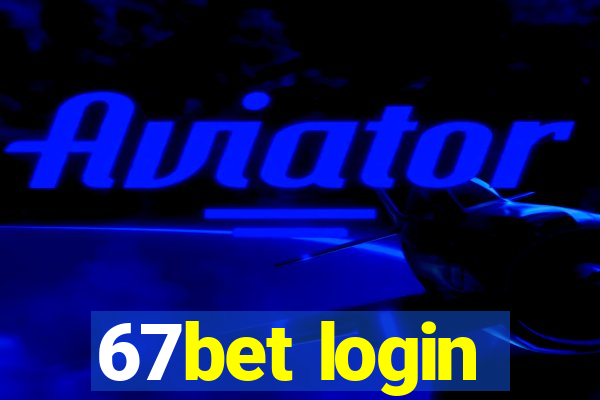 67bet login