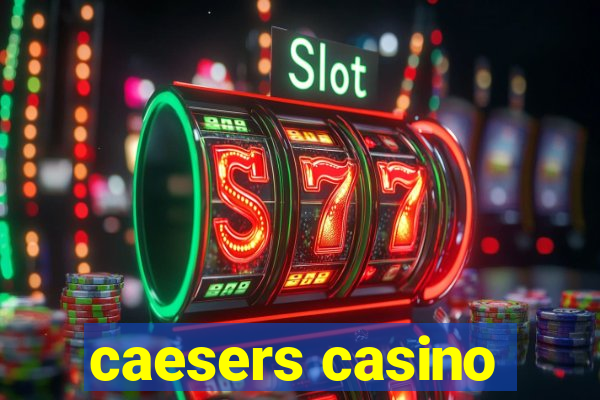 caesers casino