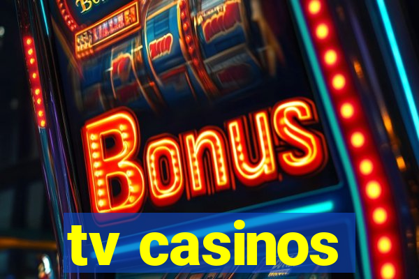 tv casinos