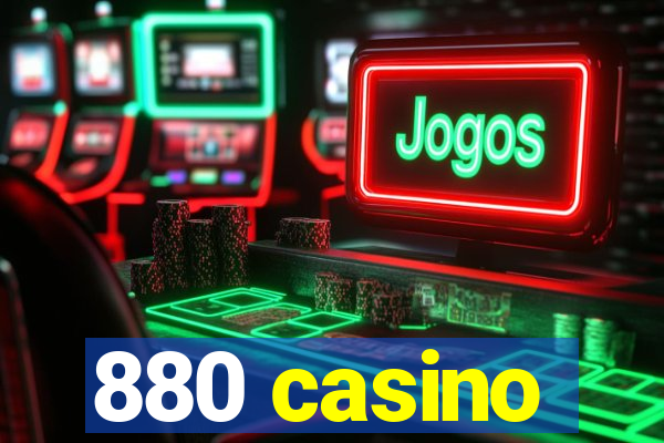 880 casino