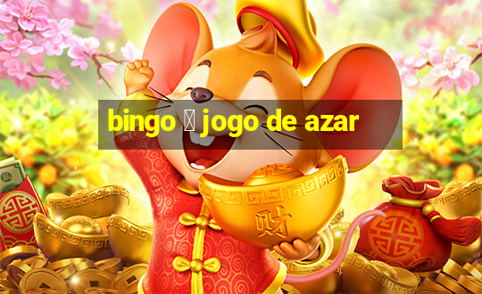 bingo 茅 jogo de azar