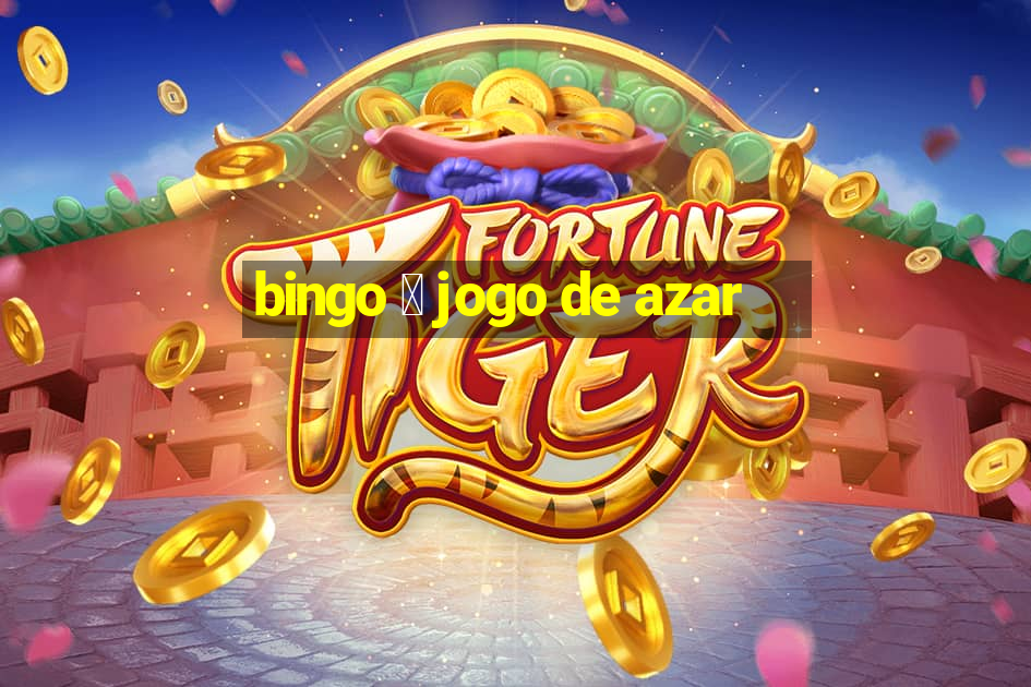 bingo 茅 jogo de azar