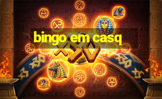 bingo em casq