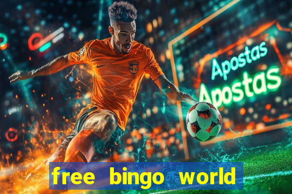 free bingo world free bingo games