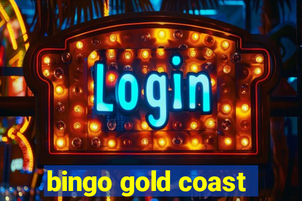 bingo gold coast