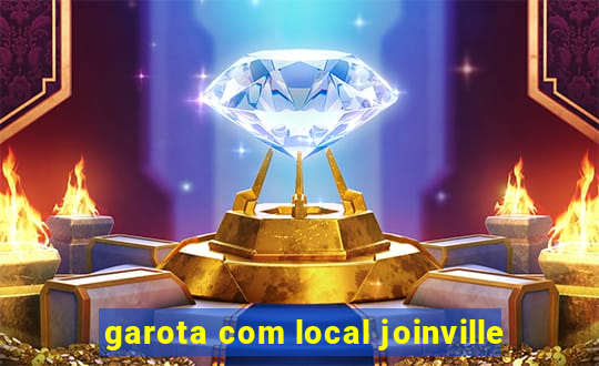 garota com local joinville