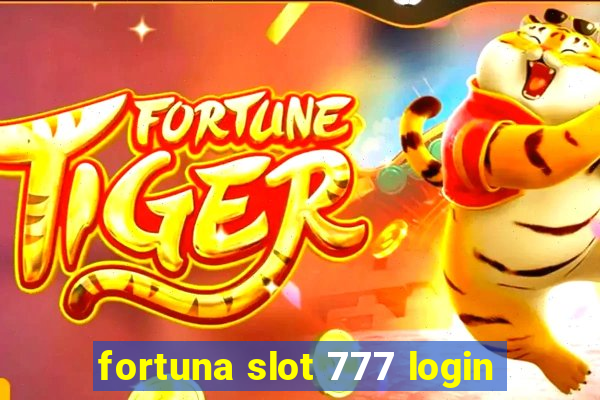 fortuna slot 777 login