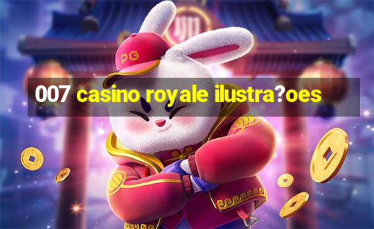 007 casino royale ilustra?oes