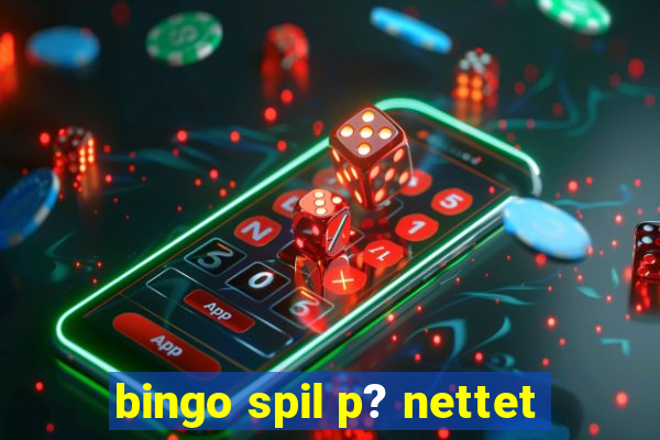 bingo spil p? nettet